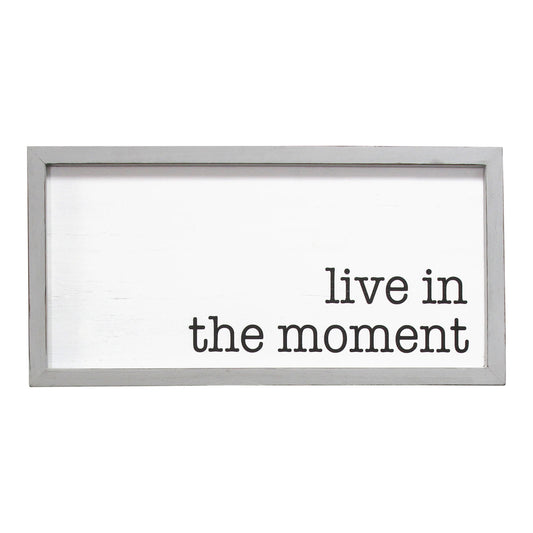 "Live in the Moment" Grey Wooden Framed Wall Art